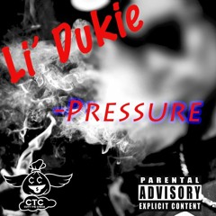 Li' Dukie - Pressure