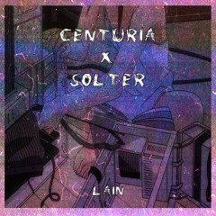 CENTURIA X SOLTER - Lain