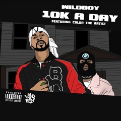 10k a Day (feat. Color The Artist)