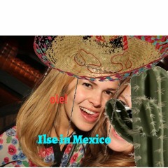 Ilse in Mexico