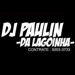 # MEGA SIMPLESINHA 01 (DJ PAULIN DA LAGOINHA)