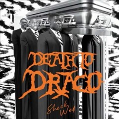SHECK WES - DEATH TO DRACO