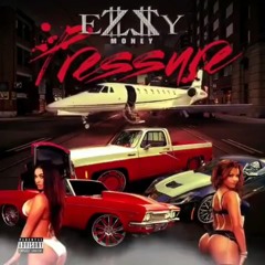 Pressure - Ezzy Money
