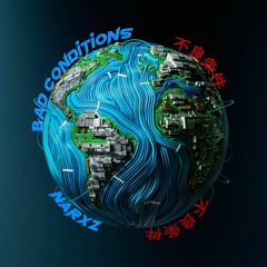 Bad Conditions