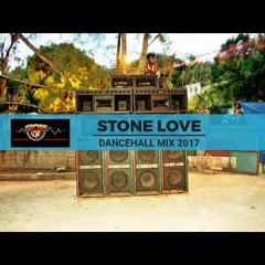 Stone Love Dancehall Dubplate Mix 2017