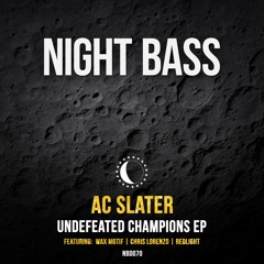 AC Slater - Undefeated Champions EP (Preview)