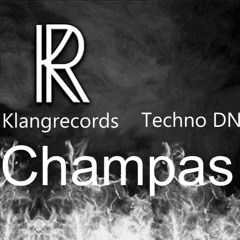 Champas @ Techno DNA by Klangrecords 58