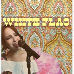 WHITE FLAG - Dido Cover