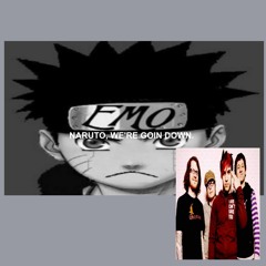 NARUTO, WE'RE GOIN' DOWN.