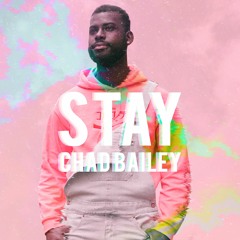 Chad Bailey - Stay