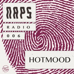 Naps Radio 006: Hotmood