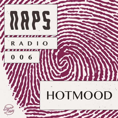 Naps Radio 006: Hotmood