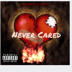 900$harko- Never Cared