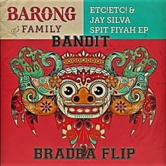 ETC!ETC! & Gianni Marino - Bandit (BRADBA FLIP)