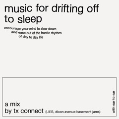 music for... drifting off to sleep - TX Connect