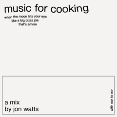 music for... cooking - Jon Watts