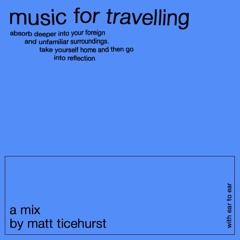 music for... travelling - Matt Ticehurst