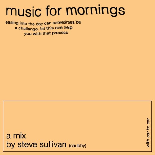 music for... mornings - Steven Sullivan (Chubby)