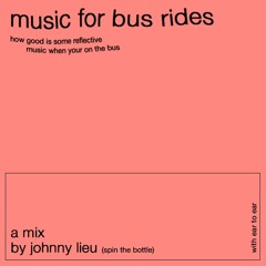 music for... bus rides - Johnny Lieu