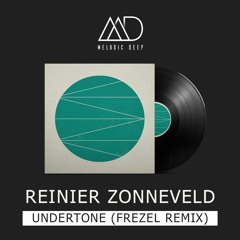 Reinier Zonneveld - Undertone (Frezel Remix) [Free Download]