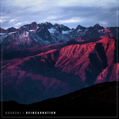 Gourski - Reincarnation(FR33M4N Remix)