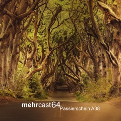 mehrcast 64 - Passierschein A38