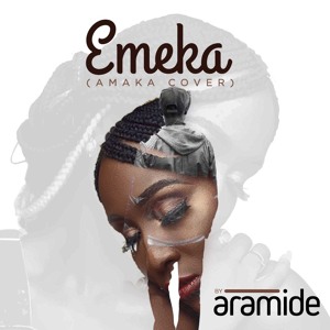 Aramide - Emeka (Amaka Cover)