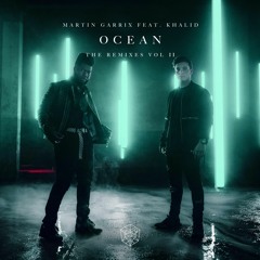 Martin Garrix X Khalid - Ocean (VAN DUO Remix)