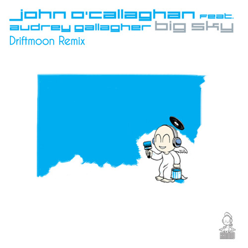 John O'Callaghan Feat. Audrey Gallagher - Big Sky (Driftmoon Remix)