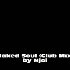 NJoi - Naked Soul (Club Mix)