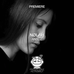 PREMIERE: NØLAH - Ansuz (Original Mix) [Timeless Moment]