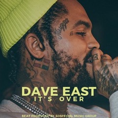 IT'S OVER - Dave East Type Beat