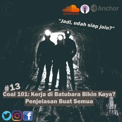 Coal 101: Kerja di Batubara Bikin Kaya? Penjelasan Buat Semua (Season 1)
