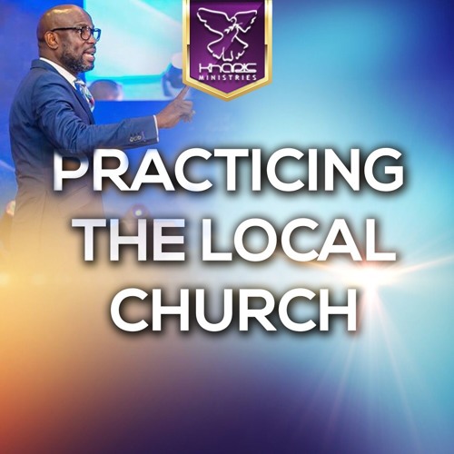 Practicing The Local Church