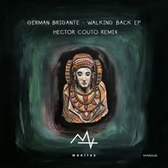 German Brigante - Walking Back (MAN008)