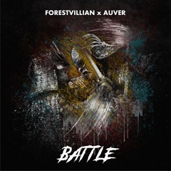 Battle - Forestvillian & Auver