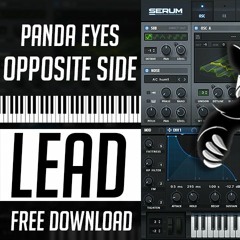Panda Eyes - "Opposite Side" Lead Serum | Free Preset + MIDI