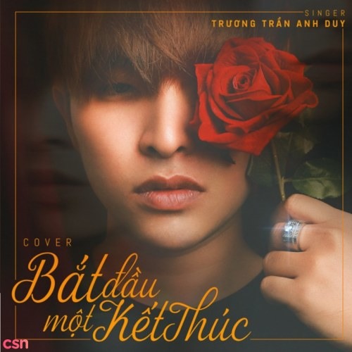 Bắt Đầu Một Kết Thúc - Trương Trần Anh Duy