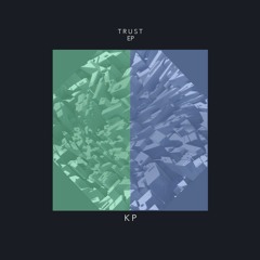 KP - TRUST EP