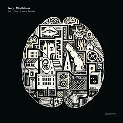 Premiere: Ivory - Mindfulness (Floyd Lavine remix) [Scatcity]
