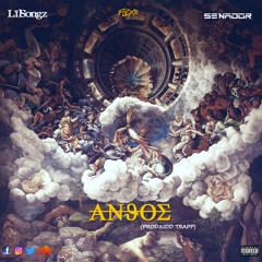 Anjos (Feat. Senador) Prod.Trapp Kidd