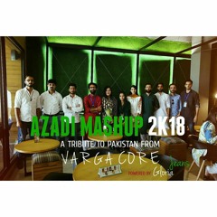 AZADI MASHUP 2K18 | FULL SONG | VARGA CORE | WAH MUSIC