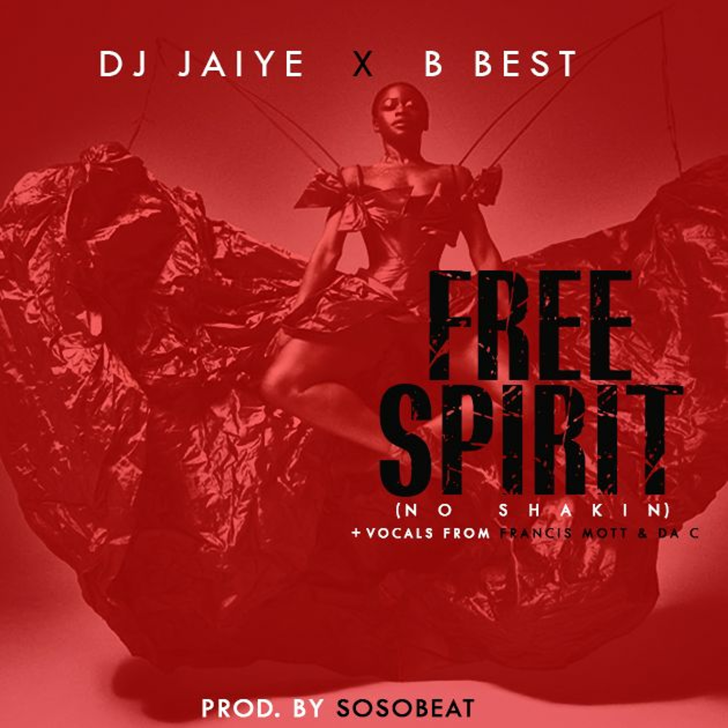 Free Spirit (No Shakin) Dj Jaiye & B Best episode artwork