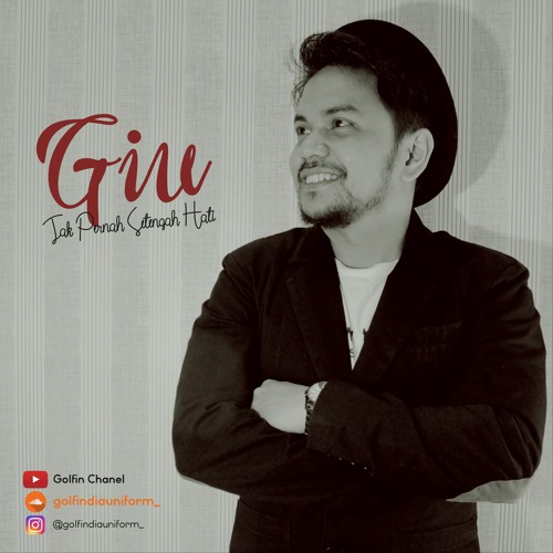 Tompi Tak Pernah Setengah Hati Cover Giu Mp3 By Golfindiauniform On Soundcloud Hear The World S Sounds