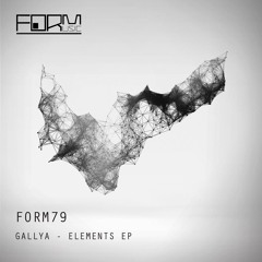 Gallya - Elements (Original Mix) [Form Music] PREVIEW