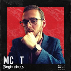 MC T - Beginnings