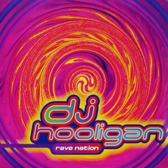 DJ Hooligan - Rave Nation (Project Alpha Remix)