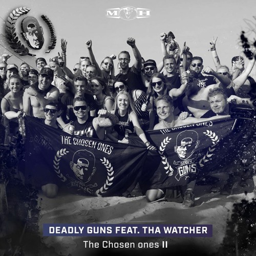 Deadly Guns ‎– The Chosen Ones Listen to [MOHDIGI247] Deadly Guns Ft. Tha Watcher - The