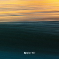 Run for her