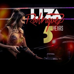 DJ LIZA RODRIGUEZ - 5 YEARS